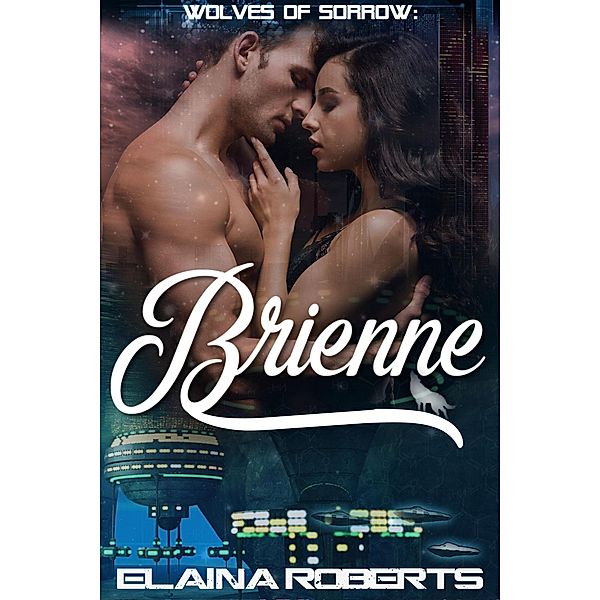 Brienne (Wolves of Sorrow, #2) / Wolves of Sorrow, Elaina Roberts