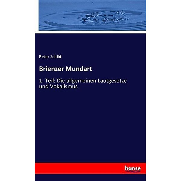 Brienzer Mundart, Peter Schild