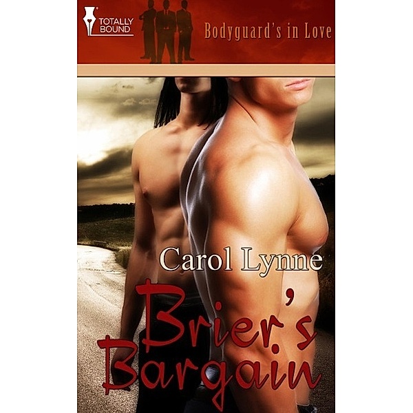 Brier's Bargain / Bodyguards in Love, Carol Lynne