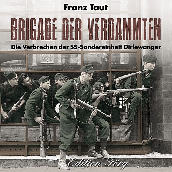 Brigade der Verdammten, Franz Taut