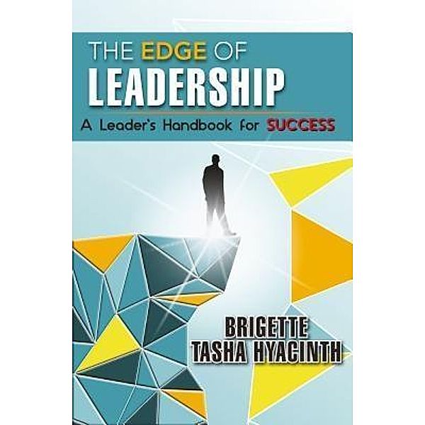 Brigette Hyacinth: The Edge of Leadership, Brigette Tasha Hyacinth