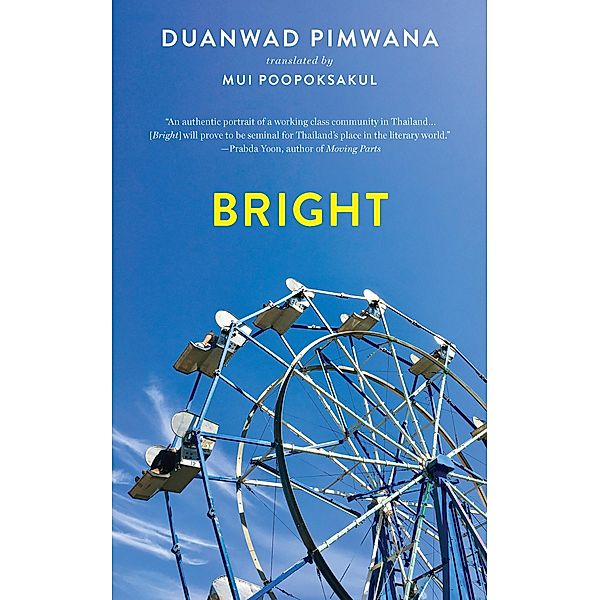 Bright, Duanwad Pimwana