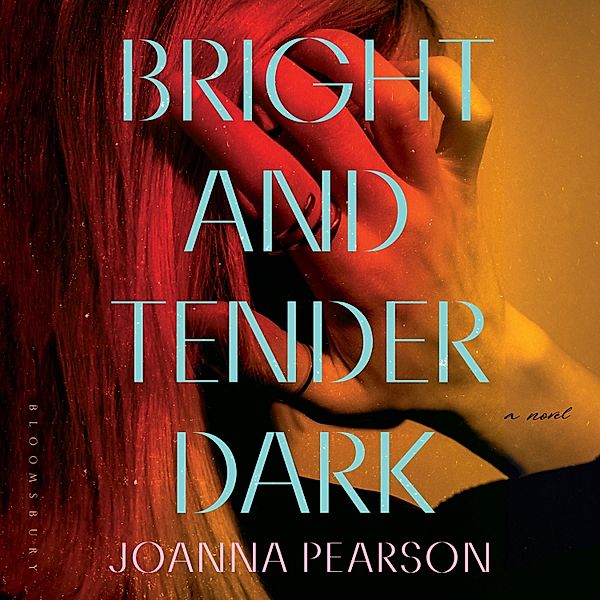 Bright and Tender Dark, Joanna Pearson