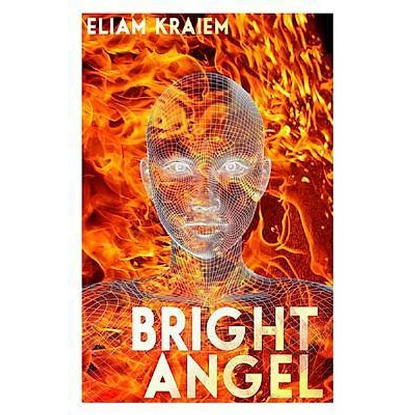 Bright Angel, Eliam G Kraiem