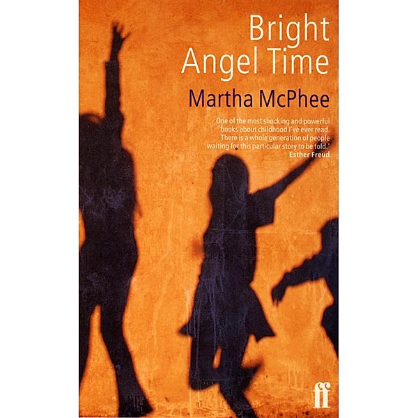 Bright Angel Time, Martha McPhee