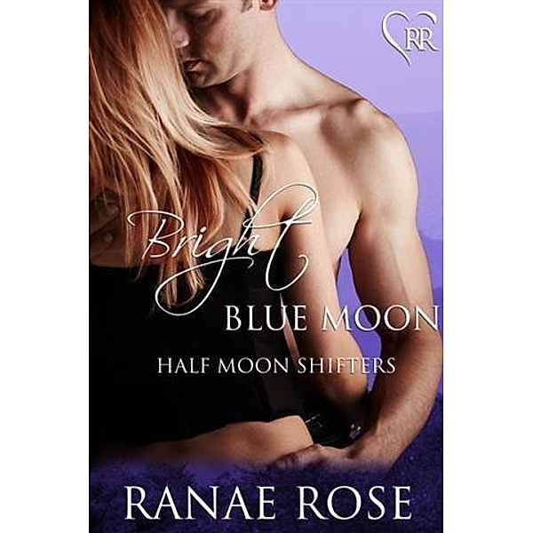 Bright Blue Moon, Ranae Rose