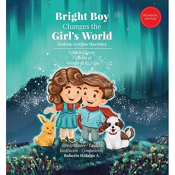 Bright Boy Changes The Girl's World / Andrea Armijos Martinez, Andrea Armijos Martinez