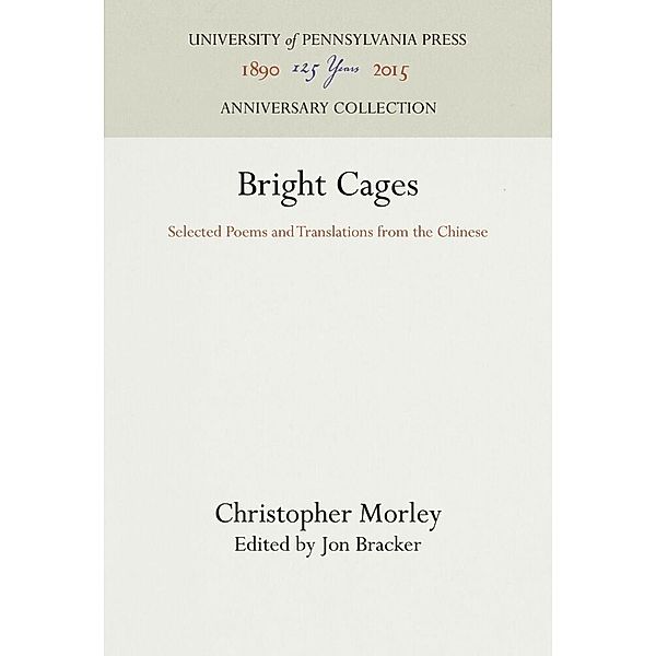 Bright Cages, Christopher Morley