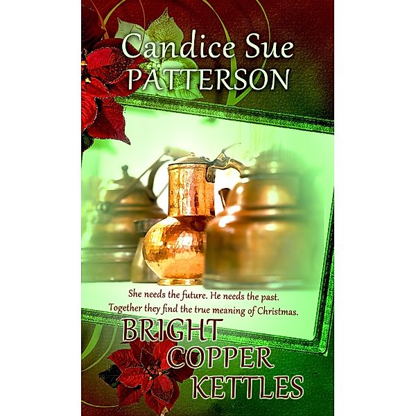 Bright Copper Kettles, Candice Sue Patterson