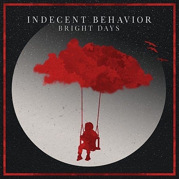 Bright Days, Indecent Behavior