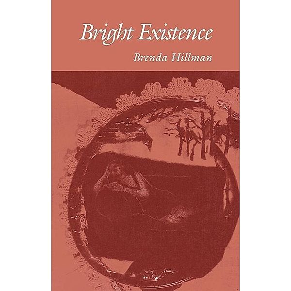 Bright Existence / Wesleyan Poetry Series, Brenda Hillman