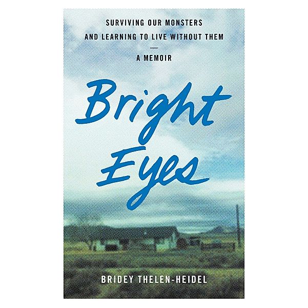 Bright Eyes, Bridey Thelen-Heidel