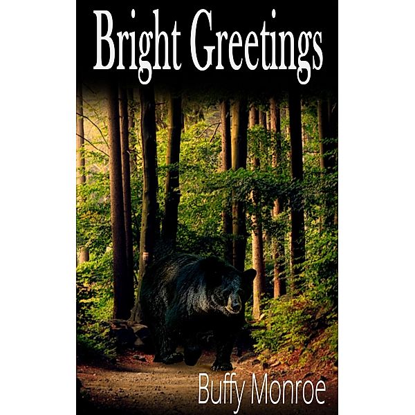 Bright Greetings (Not Quite Series) / Not Quite Series, Buffy Monroe