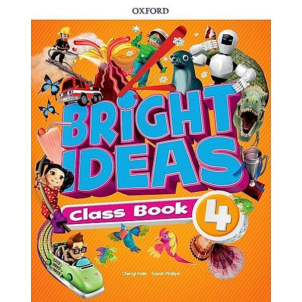 Bright Ideas: Level 4: Pack (Class Book and app), Cheryl Palin, Sarah Phillips