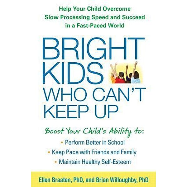 Bright Kids Who Can't Keep Up, Ellen Braaten, Brian Willoughby