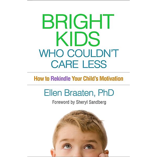 Bright Kids Who Couldn't Care Less, Ellen Braaten