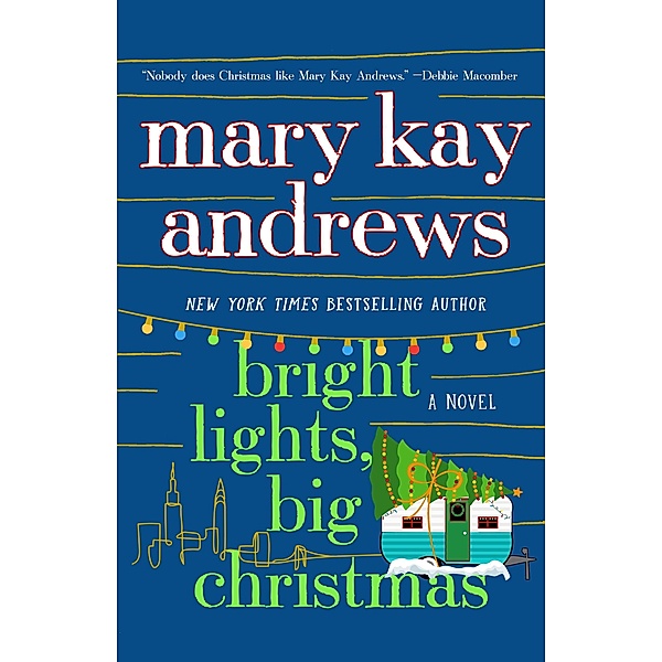 Bright Lights, Big Christmas / St. Martin's Press, Mary Kay Andrews