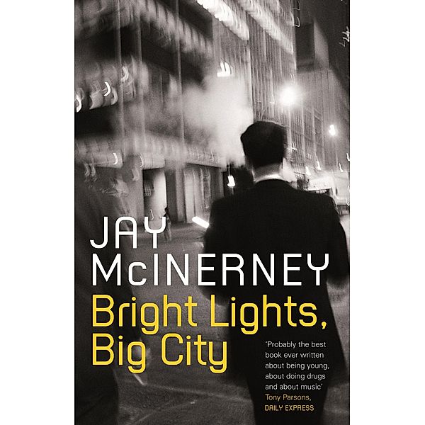 Bright Lights, Big City, Jay McInerney