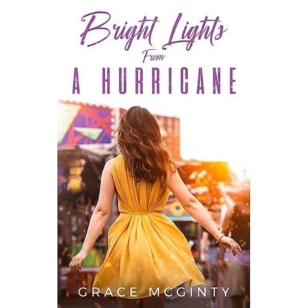 Bright Lights From A Hurricane, Grace McGinty