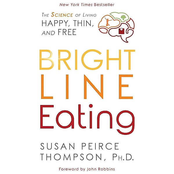 Bright Line Eating, Susan Peirce Thompson