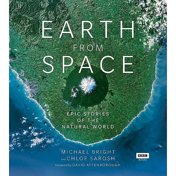Bright, M: Earth from Space, Michael Bright, Chloe Sarosh