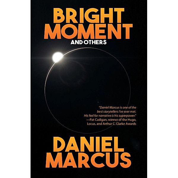 Bright Moment and Others, Daniel Marcus