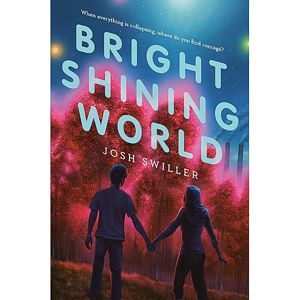 Bright Shining World, Josh Swiller