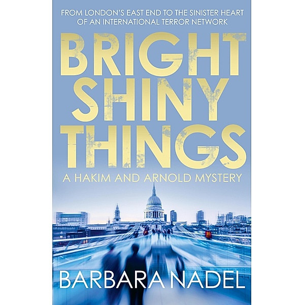 Bright Shiny Things / Hakim & Arnold Bd.5, Barbara Nadel