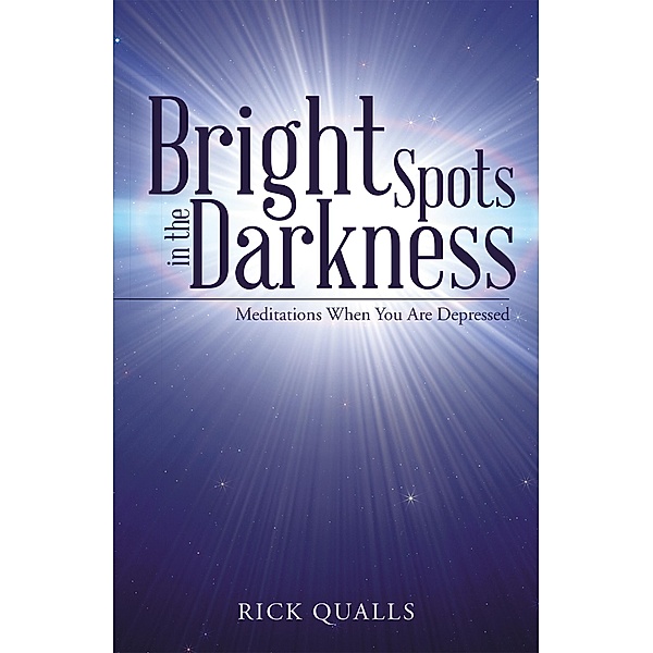 Bright Spots in the Darkness, Rick Qualls