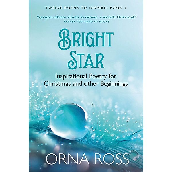 Bright Star / 12 Poems to Inspire Gift Books Bd.1, Orna Ross