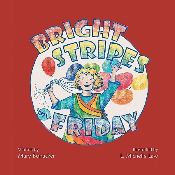 Bright Stripes on Friday, Mary Bonacker