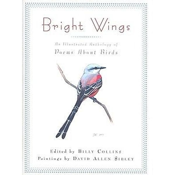 Bright Wings: An Illustrated Anthology of Poems about Birds