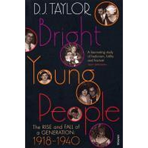 Bright Young People, D J Taylor