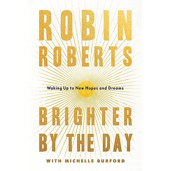 Brighter by the Day, Robin Roberts