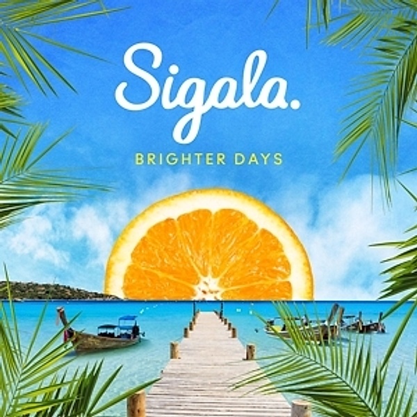 Brighter Days (Vinyl), Sigala