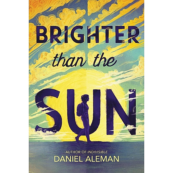 Brighter Than the Sun, Daniel Aleman