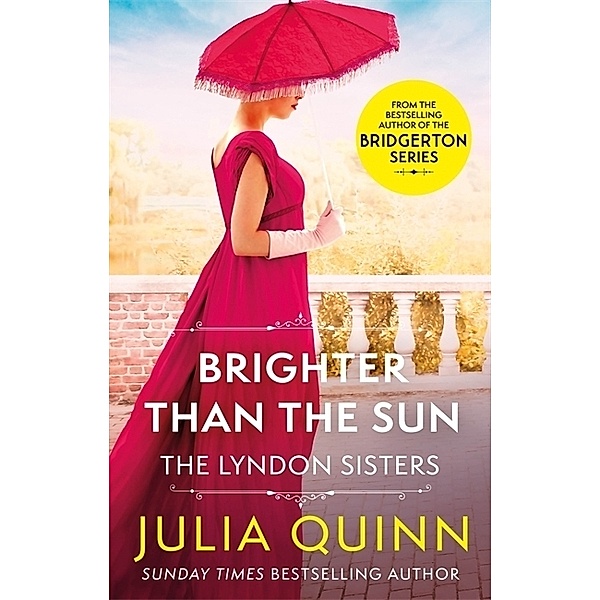 Brighter Than The Sun, Julia Quinn