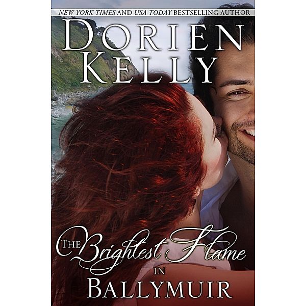 Brightest Flame in Ballymuir / Dorien Kelly, Dorien Kelly