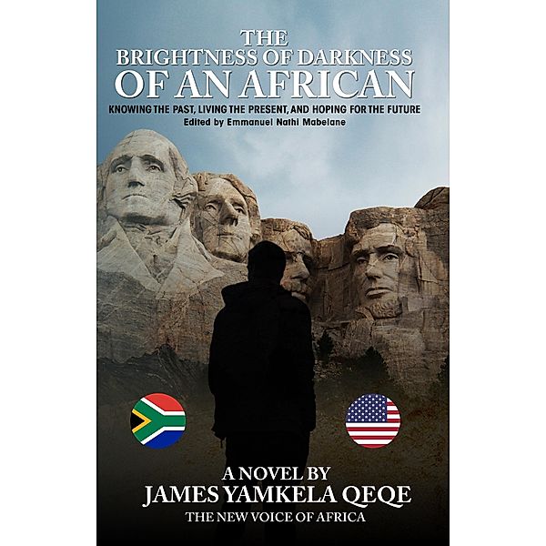 Brightness of Darkness Of An African / Publication Consultants, James Qeqe