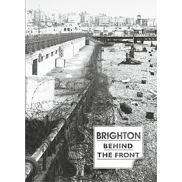 Brighton Behind the Front / Queen Spark Books, Various