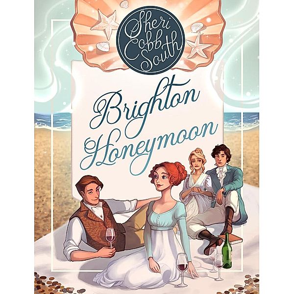 Brighton Honeymoon (The Weaver series, #2), Sheri Cobb South