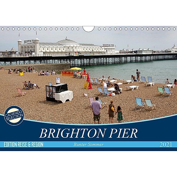 Brighton Pier Bunter Sommer (Wandkalender 2021 DIN A4 quer), Gisela Kruse