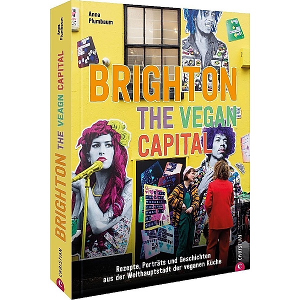 Brighton. The Vegan Capital, Anna Plumbaum