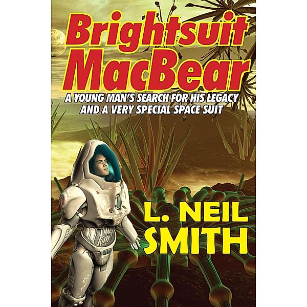 Brightsuit MacBear, L. Neil Smith