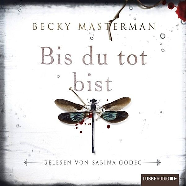 Brigid Quinn - 2 - Bis du tot bist, Becky Masterman