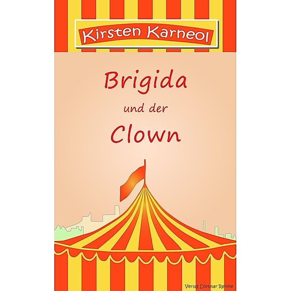 Brigida und der Clown oder die Notwendigkeit der Liebe, Kirsten Karneol