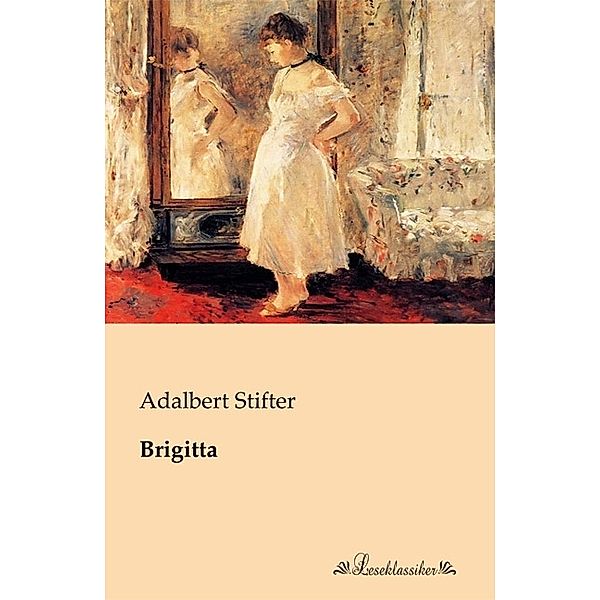 Brigitta, Adalbert Stifter