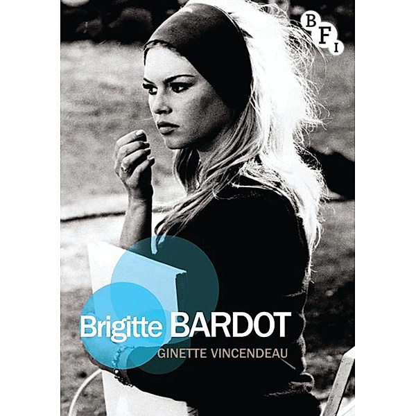 Brigitte Bardot, Ginette Vincendeau