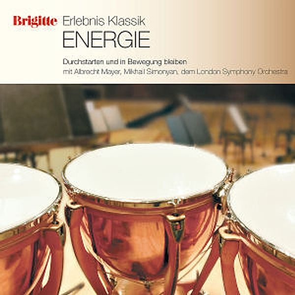 Brigitte Erlebnis Klassik II Vol. 10 - Energie, Einaudi, Simonyan, Mayer, Lso, Bp, Wp, Karajan, Levine
