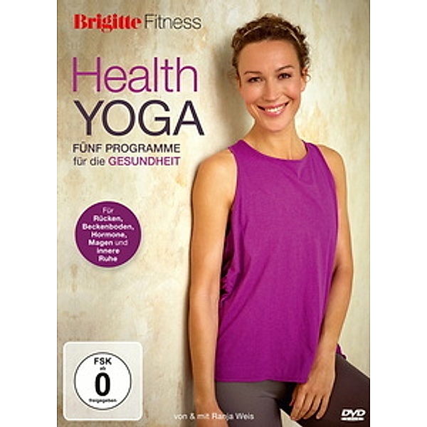 Brigitte Fitness - Health Yoga: Fünf Programme für die Fitness, Ranja Weis
